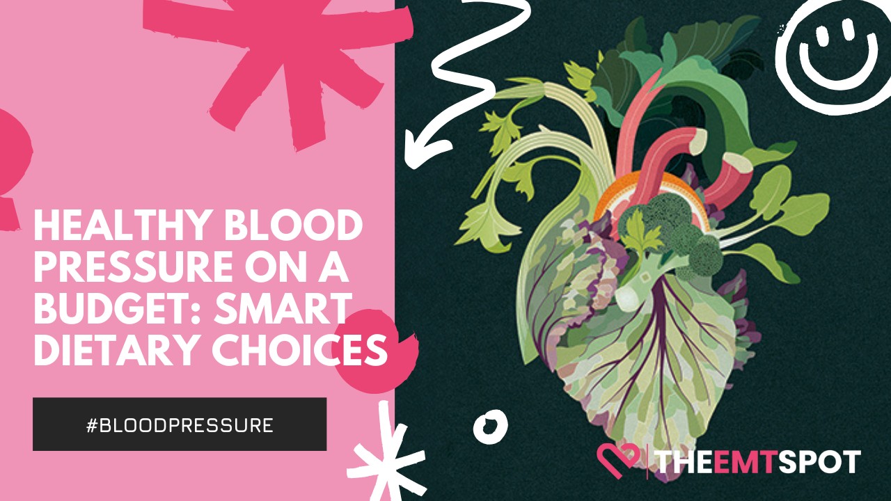 Healthy Blood Pressure on a Budget - Smart Dietary Choices
