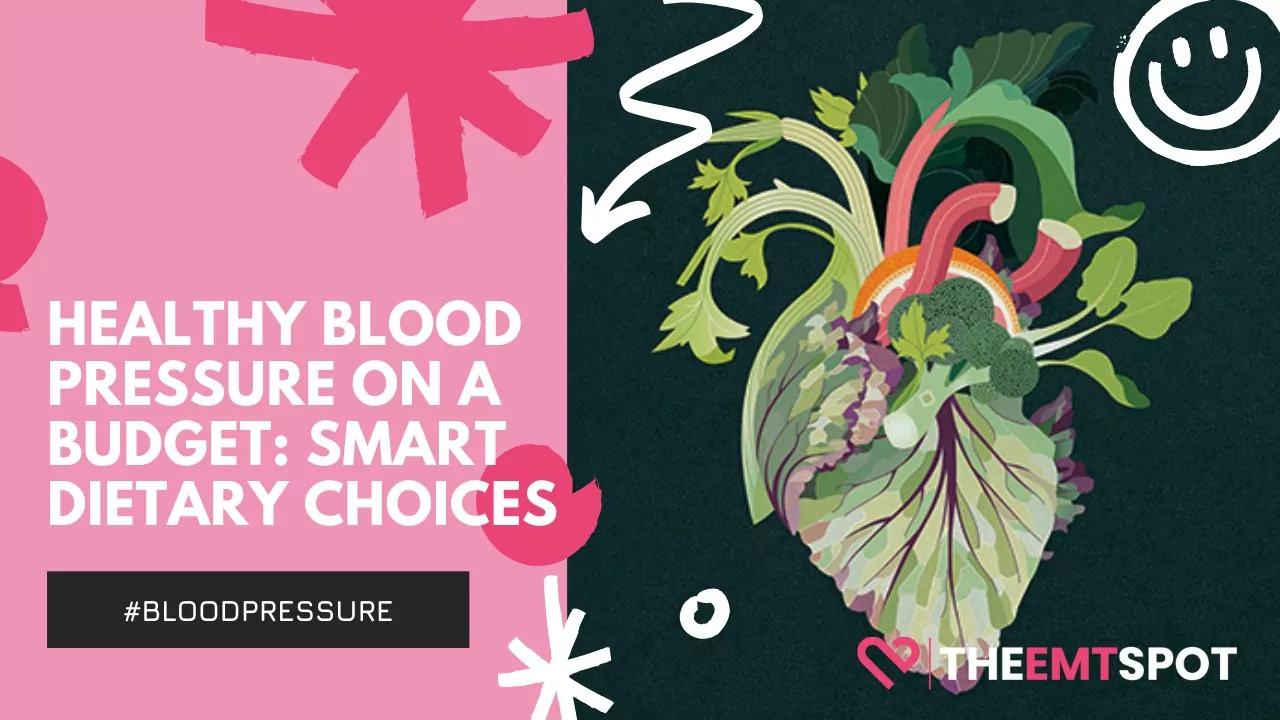 Healthy Blood Pressure on a Budget - Smart Dietary Choices